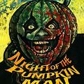 Cover Art for B015IGKFJ6, Night of The Pumpkin Man by Jack Beaumont