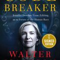 Cover Art for 9781982115876, The Code Breaker: Jennifer Doudna, Gene Editing, and the Future of the Human Race by Walter Isaacson