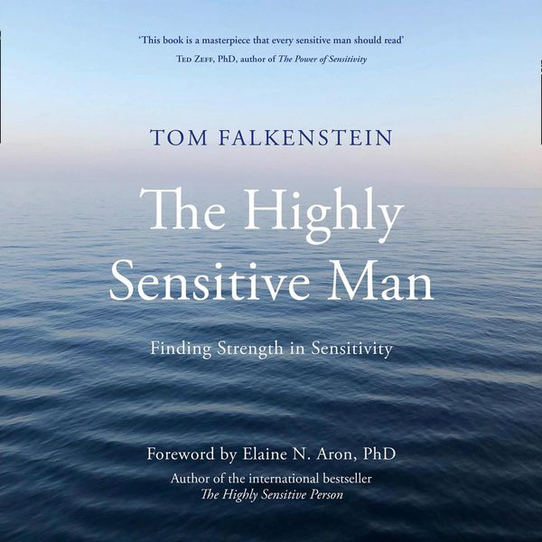 Cover Art for 9780008366469, The Highly Sensitive Man by Tom Falkenstein