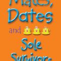 Cover Art for 9781743138366, Mates, Dates and Sole Survivors by Cathy Hopkins