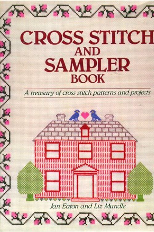 Cover Art for 9780806955421, Cross stitch and sampler book by Jan Eaton