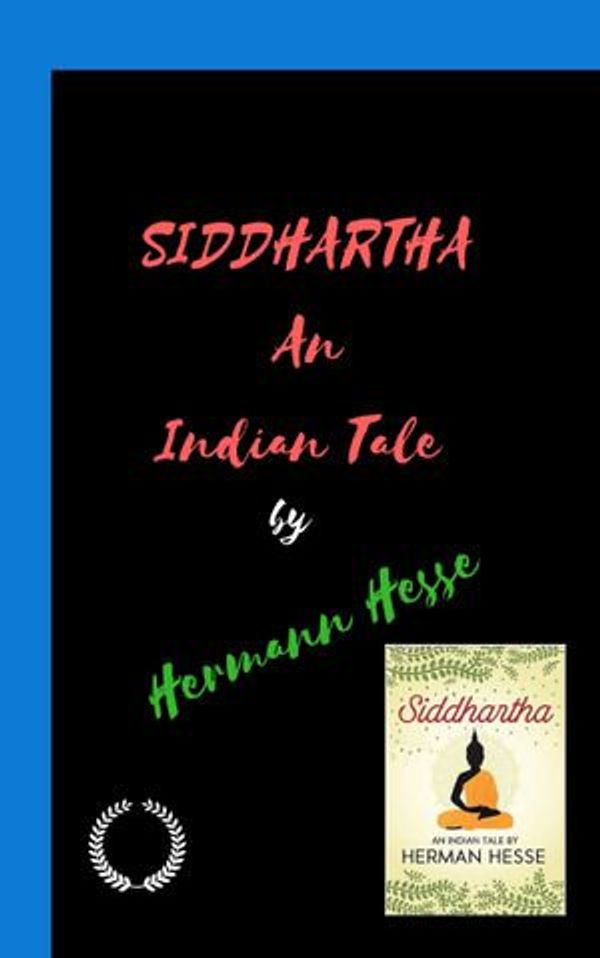 Cover Art for 1230003375327, SIDDHARTHA An Indian Tale by Hermann Hesse