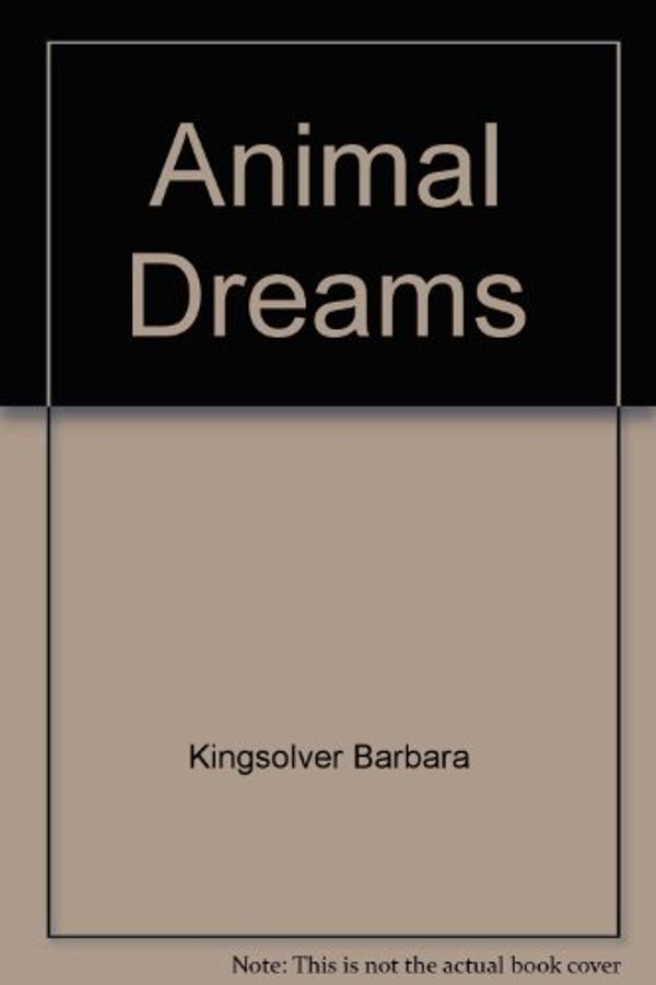 Cover Art for 9780060921354, Animal Dreams by Barbara Kingsolver