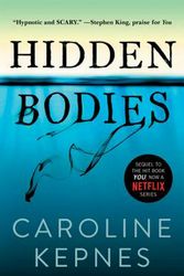 Cover Art for 9781476785639, Hidden Bodies by Caroline Kepnes