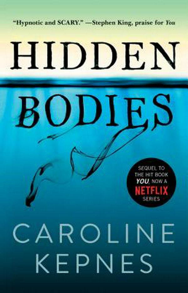 Cover Art for 9781476785639, Hidden Bodies by Caroline Kepnes