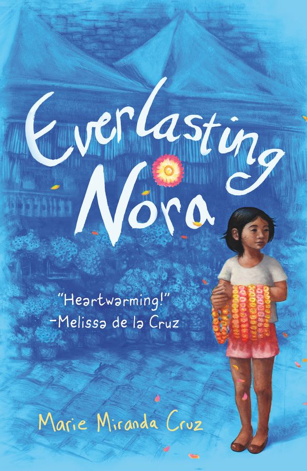 Cover Art for 9780765394590, Everlasting NoraA Novel by Marie Miranda Cruz