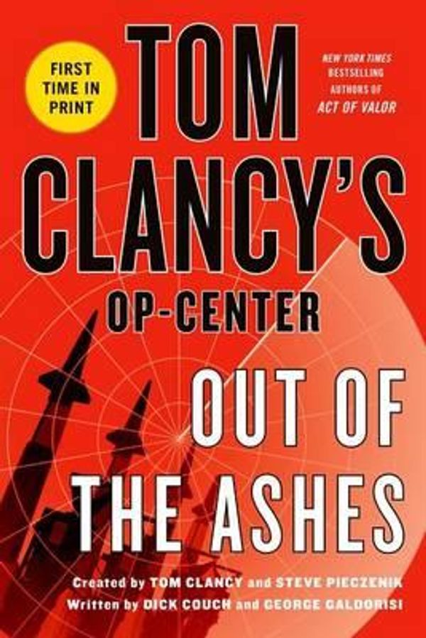 Cover Art for 9781250064011, Out of the Ashes (Tom Clancy's Op-Center) by Dick Couch