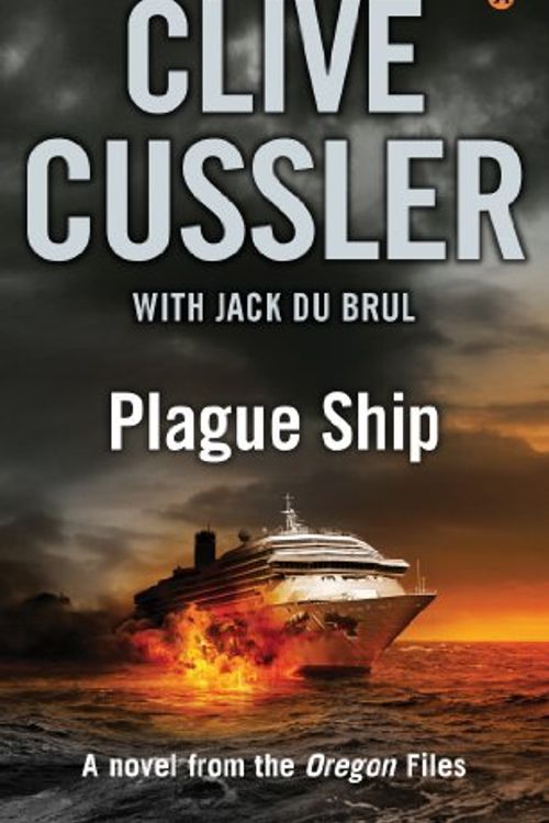 Cover Art for B01N51WELX, Plague Ship: Oregon Files #5 (The Oregon Files) by Clive Cussler (2009-07-02) by Clive Cussler;Jack Du Brul