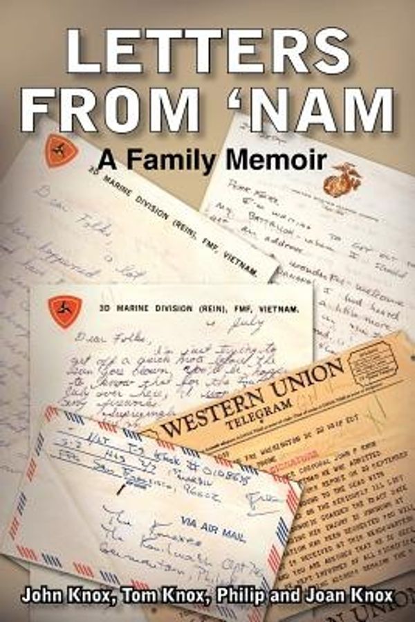 Cover Art for 9781418408169, Letters from 'Nam: A Family Memoir by JohnF Knox