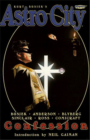 Cover Art for 9781563895500, Kurt Busiek's Astro City: Confession by Kurt Busiek