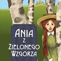 Cover Art for 9788375174830, Ania z Zielonego Wzgórza by Lucy Maud Montgomery