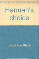 Cover Art for 9780830904044, Hannah's choice by Rhoda Wooldridge
