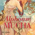 Cover Art for 9788857232430, Alphonse Mucha by Tomoko Sato