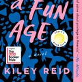 Cover Art for 9780525541912, Such a Fun Age by Kiley Reid
