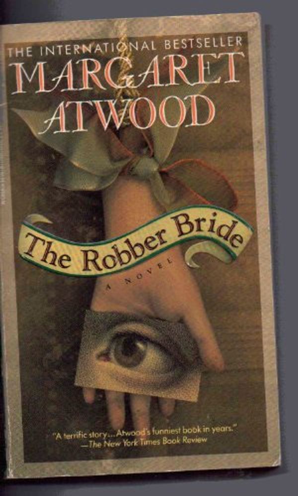 Cover Art for 9780770426163, The Robber Bride by Margaret Atwood