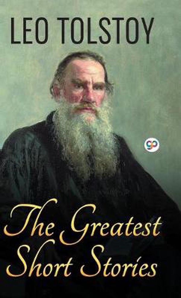 Cover Art for 9789389157932, The Greatest Short Stories of Leo Tolstoy by Leo Tolstoy