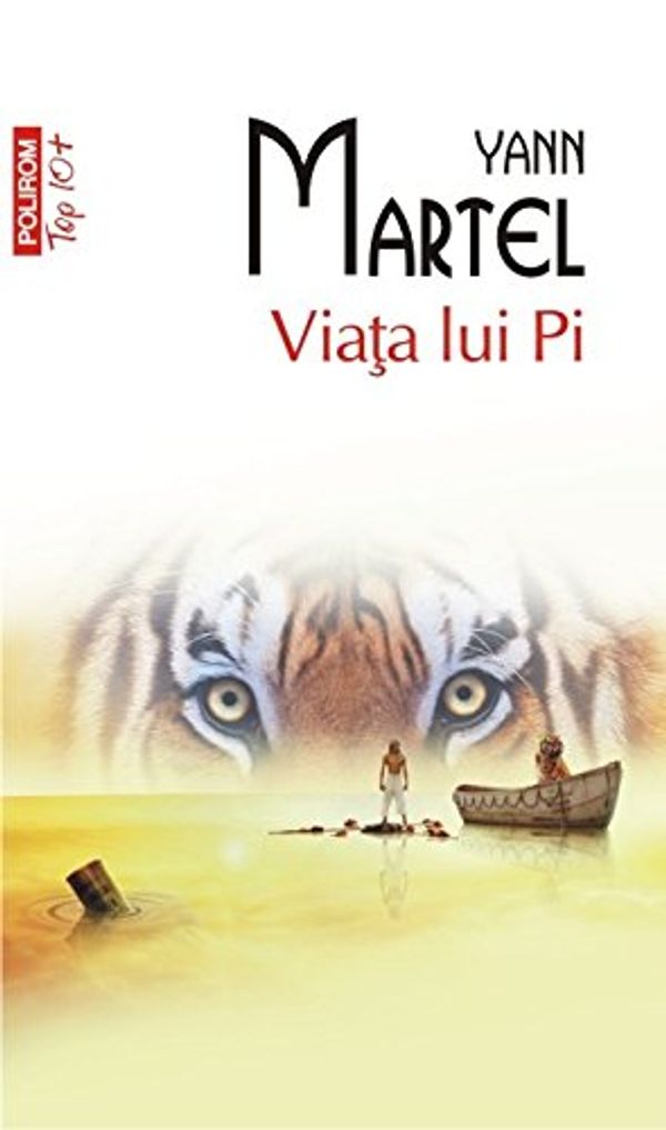 Cover Art for 9789734647897, VIATA LUI PI TOP 10 by Yann Martel