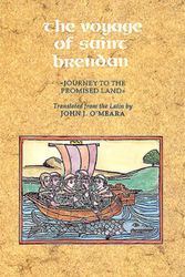 Cover Art for 9780851055046, The Voyage of Saint Brendan by John J. O'Meara