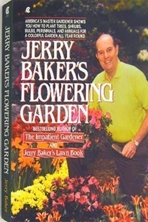 Cover Art for 9780020303756, Jerry Baker's Flowering Garden by Jerry Baker