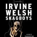 Cover Art for 9780393088731, Skagboys by Irvine Welsh