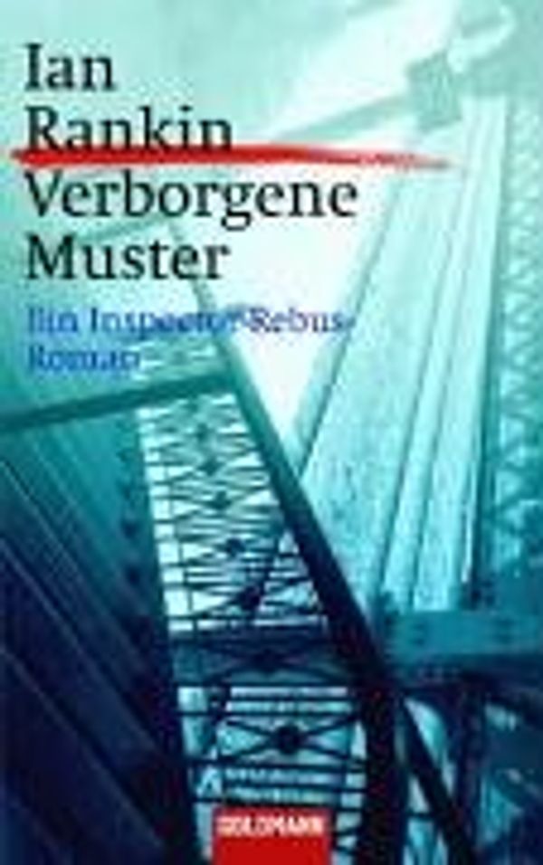 Cover Art for 9783442055234, Verborgene Muster by Ian Rankin