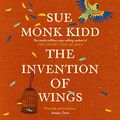 Cover Art for B01N5CWB76, The Invention of Wings by Sue Monk Kidd