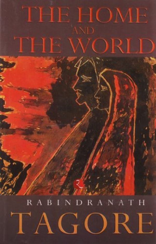 Cover Art for 9788171679492, The Home and the World by Rabindranath Tagore