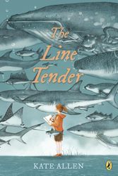 Cover Art for 9780735231610, The Line Tender by Kate Allen
