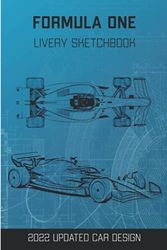 Cover Art for 9798549551190, F1 Livery Sketchbook: 120 Large 2022 F1 car templates to quickly & easily Sketch Your Livery Design Styles with professional thin lines and up-close, front, side, back views Paperback by Ryan Storey
