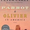 Cover Art for 9780307358356, Parrot and Olivier in America by Peter Carey