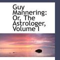 Cover Art for 9781103099863, Guy Mannering by Walter Scott