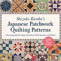 Cover Art for B07PWMFBQ2, Shizuko Kuroha's Japanese Patchwork Quilting Patterns: Charming Quilts, Bags, Pouches, Table Runners and More by Shizuko Kuroha