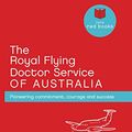 Cover Art for 9780908988198, The Royal Flying Doctor Service by Sheryl Persson
