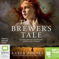 Cover Art for 9781486240371, The Brewer’s Tale by Karen Brooks