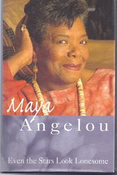 Cover Art for 9781860494703, Even the Stars Look Lonesome by Dr. Maya Angelou