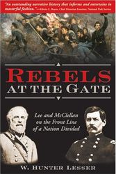 Cover Art for 9781402204074, Rebels at the Gate by W Hunter Lesser