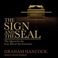 Cover Art for 9798200400690, The Sign and the Seal: The Quest for the Lost Ark of the Covenant by Graham Hancock