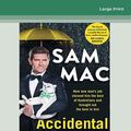 Cover Art for 9780369366719, Accidental Weatherman by Sam Mac