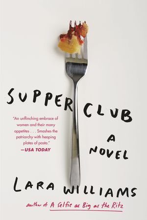 Cover Art for 9780525539599, Supper Club by Lara Williams