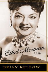 Cover Art for 9781410405081, Ethel Merman by Brian Kellow