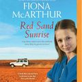 Cover Art for 9780655650645, Red Sand Sunrise by Fiona McArthur