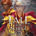Cover Art for 9780008554613, The Fall of the School for Good and Evil (The School for Good and Evil) by Soman Chainani