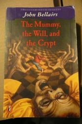Cover Art for 9780140380071, The Mummy, the Will, and the Crypt by John Bellairs