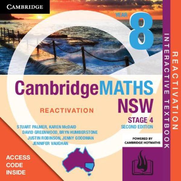 Cover Art for 9781108577946, Cambridge Maths Stage 4 NSW Year 8 Reactivation (Card) by Stuart Palmer, Karen McDaid, David Greenwood, Bryn Humberstone, Justin Robinson, Jennifer Goodman, Jennifer Vaughan