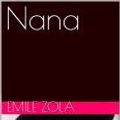 Cover Art for 1230000648653, Nana by Emile Zola
