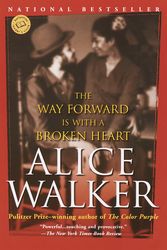 Cover Art for 9780345407955, The Way Forward Is with a Broken Heart by Alice Walker