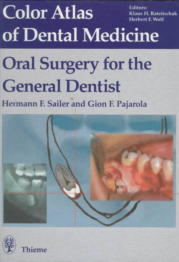 Cover Art for 9780865777071, Oral Surgery for the General Dentist by Hermann Sailer