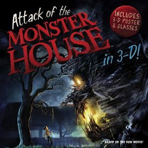 Cover Art for 9781416918219, Attack of the Monster House in 3-D! by Lara Bergen