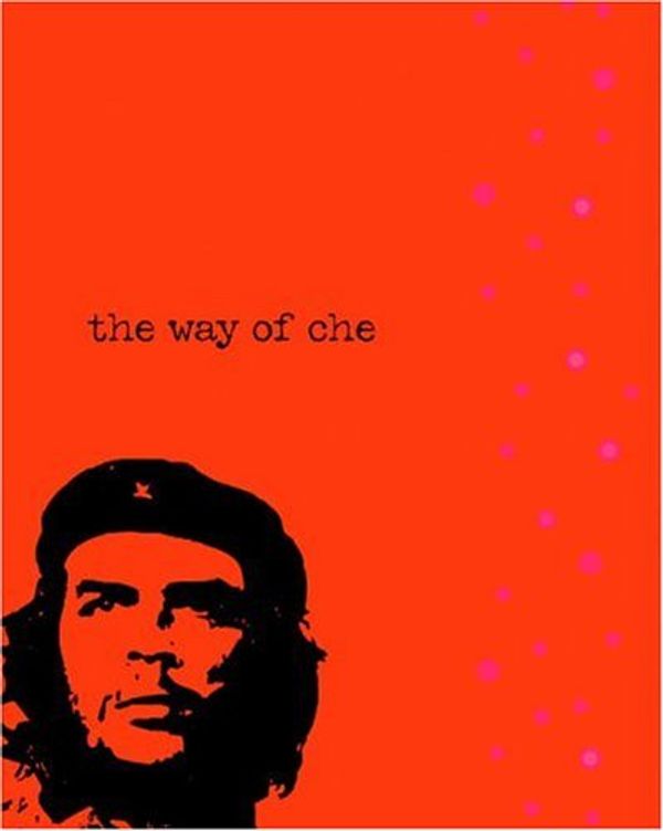 Cover Art for 9780307236395, The Way of Che Mini Journal by Potter Style