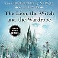 Cover Art for 9780060082406, The Lion, the Witch and the Wardrobe by C. S. Lewis